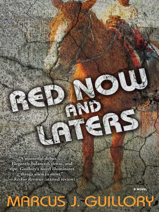 Title details for Red Now and Laters by Marcus J. Guillory - Wait list